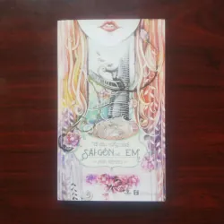 [Sách Tản Văn] Đi Đâu Cũng Nhớ Sài Gòn Và Em (Anh Khang)