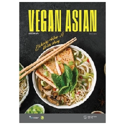 Vegan Asian - Đi Khắp Châu Á Để Ăn Chay - Jeeca Uy