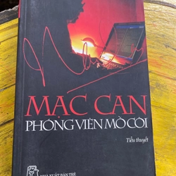 PHÓNG VIÊN MỒ CÔI- MẠC CAN