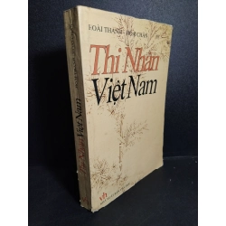 Thi nhân Việt Nam mới 70% bẩn bìa, ố, rách trang, tróc gáy 2003 HCM2101 Hoài Thanh - Hoài Chân VĂN HỌC