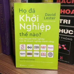 Họ Đã Khởi Nghiệp Thế Nào?