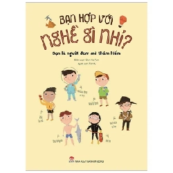 Bạn Hợp Với Nghề Gì Nhỉ? - Bạn Là Người Đam Mê Thám Hiểm - Wang Xiaoxiao (Mới 100%) Kiến thức, kỹ năng sống cho trẻ, NXB Kim Đồng - SÁCH ĐẠI HỌC