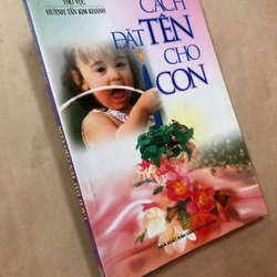 Sách Cách đặt tên cho con - Thọ Vực, Huỳnh Tấn Kim Khánh 305369