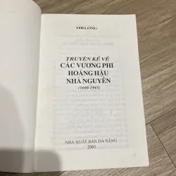 TRUYỆN KỂ VỀ CÁC VƯƠNG PHI, HOÀNG HẬU NHÀ NGUYỄN (XB 2001) 596961