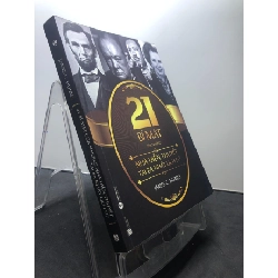 (TẶNG BOOKMARK) 21 bí mật của những nhà diễn thuyết tài ba nhất lịch sử 2015 mới 85% bẩn nhẹ bụng sách James C.Humes RBK1507 KỸ NĂNG