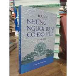 Những người bạn Cố đô Huế - B.A.V.H 520057