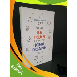 (TẶNG BOOKMARK) Tư duy kế toán phải có trong kinh doanh mới 90% bẩn nhẹ 2022 Takaharu Yasumoto RBK3004 KỸ NĂNG