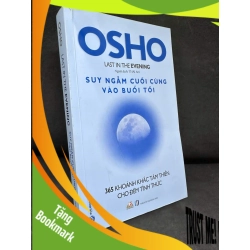 (TẶNG BOOKMARK) Osho: Suy Ngẫm Cuối Cùng Vào Buổi Tối, 2020 - Osho H1809 RBK
