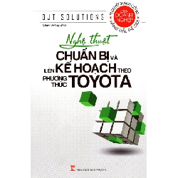 Bộ sách Toyota - Nghệ thuật chuẩn bị và lên kế hoạch theo phương thức Toyota ( TB-2021) - Ojt Solutions STB2825 Kỹ năng