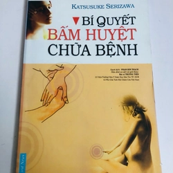 BÍ QUYẾT BẤM HUYỆT CHỮA BỆNH 