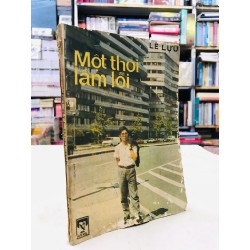 Một thời lầm lỗi - Lê Lựu ( viết về nước mỹ ) 50744