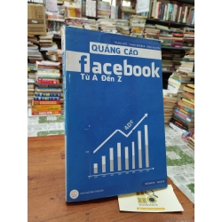 Quảng cáo Facebook từ a đến z - nhiều tác giả