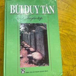 TUYỂN TẬP BÙI DUY TÂN- NXB GIÁO DỤC 2007