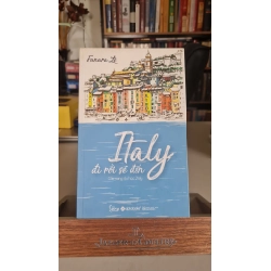 Italy, đi rồi sẽ đến- sách lưu kho mới 90%- 2017- Fanara Lê [1301] SÁCH KỸ NĂNG