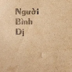 NGƯỜI BÌNH DỊ (NXB Công An Nhân Dân) 726790