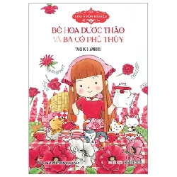 Khu Vườn Kì Diệu - Tập 4: Bó Hoa Dược Thảo Và Ba Cô Phù Thủy - Yasuko Ambiru (Mới 100%) Truyện thiếu nhi, NXB Kim Đồng - SÁCH ĐẠI HỌC