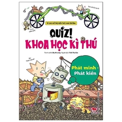 Sách Quiz! Khoa Học Kì Thú: Phát Minh Phát Kiến - Nguyên Seal 224047