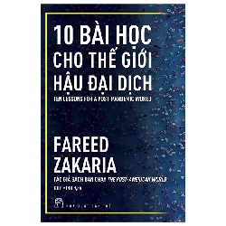 10 Bài Học Cho Thế Giới Hậu Đại Dịch - Fareed Zakaria 295035