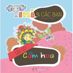 TiNi và các bạn - Líu lo cắm hoa (HH) Mới 100% HCM.PO Độc quyền - Thiếu nhi - Chiết khấu cao