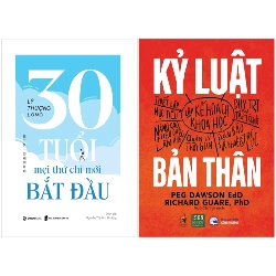 Combo Sách 30 Tuổi - Mọi Thứ Chỉ Mới Bắt Đầu + Kỷ Luật Bản Thân (Bộ 2 Cuốn) - Lý Thượng Long, Peg Dawson, Richard Guare