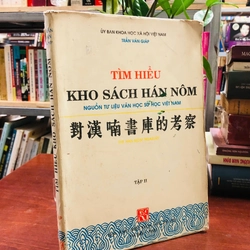 TÌM HIỂU KHO SÁCH HÁN NÔM - Nguồn tư liệu văn học sử học việt nam 465910