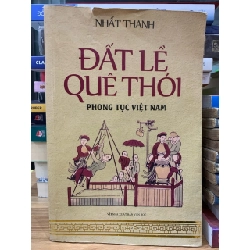 Đất lề quê thói phong tục Việt Nam -Nhất Thanh
