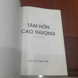 TÂM HỒN CAO THƯỢNG (tuyển chọn từ cuộc thi viết báo tuổi trẻ) 1030686