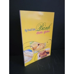 Kỹ thuật làm bánh đơn giản mới 90% bẩn nhẹ 2008 Ngọc Lan HCM3004 GIÁO TRÌNH, CHUYÊN MÔN