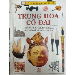 (Sách cũ SCGR) Trung Hoa cổ đại - 2007 - 80 trang - THCD Sách kiến thức tổng hợp ANTQ Blogmeo090426