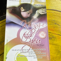 Không thể yêu- giang vũ hạm