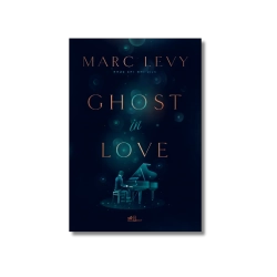 Ghost in love - Marc Levy