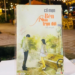 BÊN NHAU TRỌN ĐỜI - CỐ MẠN