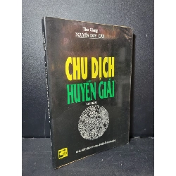 [Phiên Chợ Sách Cũ] Chu dịch huyền giải 1996 - Thu Giang Nguyễn Duy Cẩn 0506