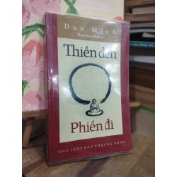 Thiền đến phiền đi - Đan Minh