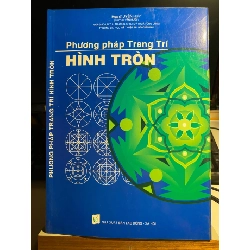 Phương Pháp Trang Trí Hình Tròn- Hoạ Sĩ Uyên Huy- NXB Lao Động Xã Hội- Năm xb2010 STB944