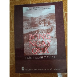 Bóng ngày qua - 2001 - 229 trang - LỊCH SỬ - CHÍNH TRỊ - TRIẾT HỌC - ANTQ2911-43 Rebooks.vn