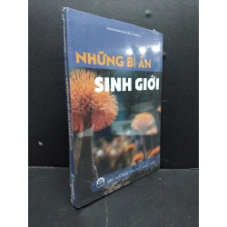 Những bí ẩn sinh giới mới 100% HCM1906 GS.TS.NGND Nguyễn Lâm Dũng SÁCH KHOA HỌC ĐỜI SỐNG 165907