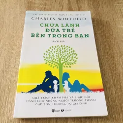 CHỮA LÀNH ĐỨA TRẺ BÊN TRONG BẠN