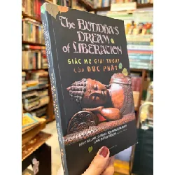 Giấc mơ giải thoát của Đức Phật - Nhiều tác giả