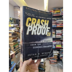 Crash Proof 2.0: How to Profit From the Economic Collapse - Peter D. Schiff with John Downes