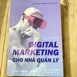 DIGITAL MARKETING CHO NHÀ QUẢN LÝ - Tác giả Quân Võ 