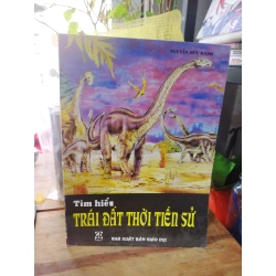 Tìm hiểu trái đất thời tiền sử - Nguyễn Hữu Danh