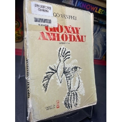 (TẶNG BOOKMARK) Giờ này anh ở đâu 1994 mới 50% ố vàng bụng xấu Ngô Văn Phú RBK0906 SÁCH VĂN HỌC