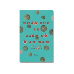 Khảo cứu về tiền cổ ở An Nam - Desiré Lacroix