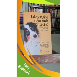 (TẶNG BOOKMARK) Lắng nghe như một chú chó - Jeff Lazarus Sách kỹ năng RBK0302