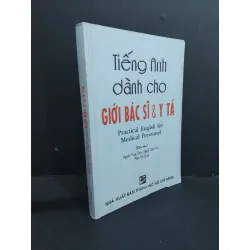 Tiếng Anh dành cho giới bác sĩ & y tá mới 80% ố bẩn có chữ ký trang đầu 2010 HCM2811 HỌC NGOẠI NGỮ 338976