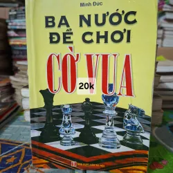 Ba nước để chơi cờ vua