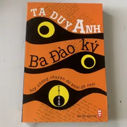 Ba đào ký, Tạ Duy Anh 