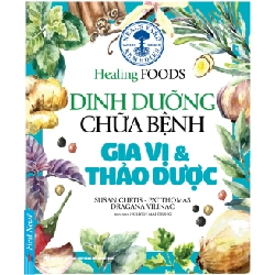 Dinh Dưỡng Chữa Bệnh - Gia Vị & Thảo Dược 2020 - Susan Curtis - Pat Thomas - Dragana Vilinac New 100% HCM.PO Oreka-Blogmeo 33670