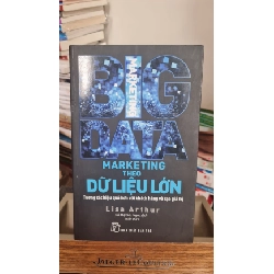 Big Data marketing mới 70% ố nhiều 2018 Lisa Arthur [2001] SÁCH MARKETING KINH DOANH STB427